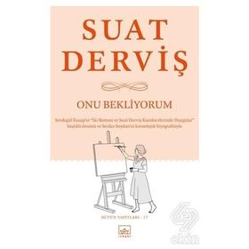 Onu Bekliyorum - Suat Derviş