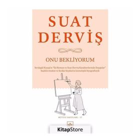 Onu Bekliyorum - Suat Derviş