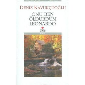 Onu Ben Öldürdüm Leonardo - Deniz Kavukçuoğlu