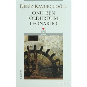 Onu Ben Öldürdüm Leonardo - Deniz Kavukçuoğlu