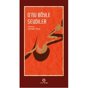 O’nu Böyle Sevdiler - Cevdet Kılıç