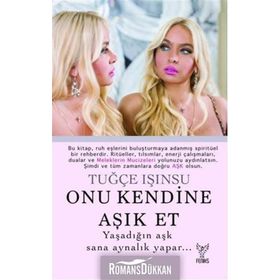 ONU KENDINE AŞIK ET - TUĞÇE IŞINSU