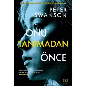 Onu Tanımadan Önce-Peter Swanson
