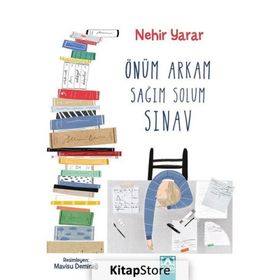 Önüm Arkam Sağım Solum Sınav - Nehir Yarar