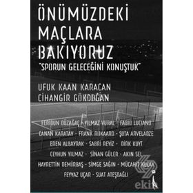 Önümüzdeki Maçlara Bakıyoruz - Ufuk Kaan Karacan Cihangir Gökdoğan