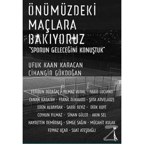 Önümüzdeki Maçlara Bakıyoruz - Ufuk Kaan Karacan Cihangir Gökdoğan