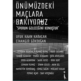 Önümüzdeki Maçlara Bakıyoruz - Ufuk Kaan Karacan Cihangir Gökdoğan