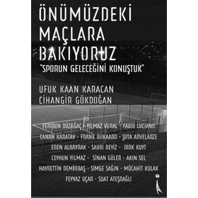 Önümüzdeki Maçlara Bakıyoruz - Ufuk Kaan Karacan Cihangir Gökdoğan