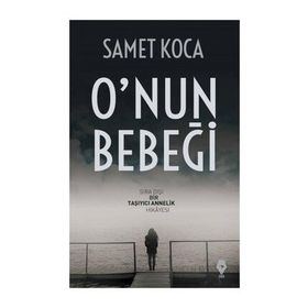 O’nun Bebeği - Samet Koca