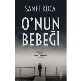 O’nun Bebeği - Samet Koca