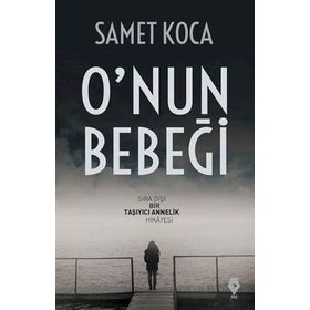 O’nun Bebeği - Samet Koca