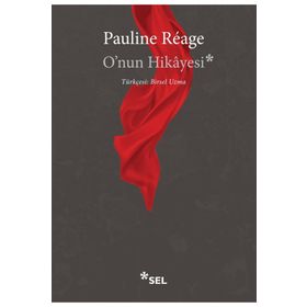 O'NUN HIKAYESI - PAULINE RÉAGE