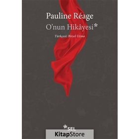 O'NUN HIKAYESI - PAULINE RÉAGE