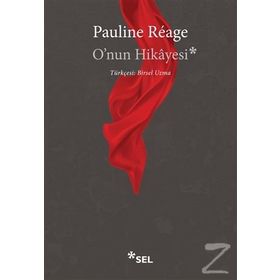 O'NUN HIKAYESI - PAULINE RÉAGE
