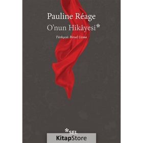 O'NUN HIKAYESI - PAULINE RÉAGE