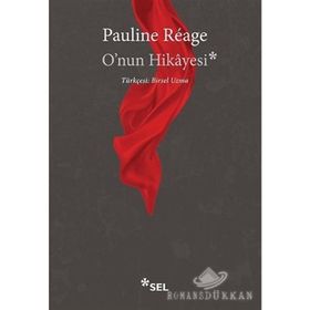 O'NUN HIKAYESI - PAULINE RÉAGE