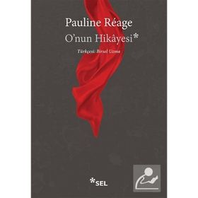 O'NUN HIKAYESI - PAULINE RÉAGE