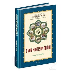 O'nun Muhteşem Ahlakı - Osman Nuri Topbaş