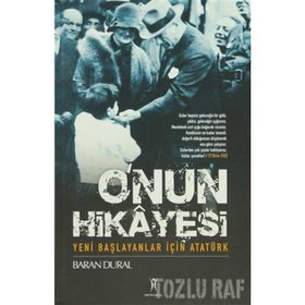 O'NUN SAHNESI YENI BAŞLAYANLAR İÇİN ATATÜRK - BARAN DURAL