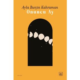 Onuncu Ay Ayla Burçin Kahraman