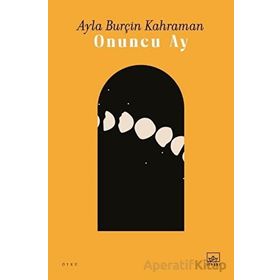 Onuncu Ay Ayla Burçin Kahraman
