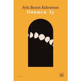 Onuncu Ay Ayla Burçin Kahraman