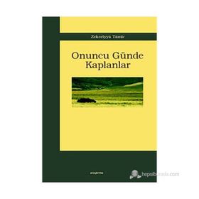 ONUNCU GÜNDE KAPLANLAR - ERDİNÇ DOĞRU
