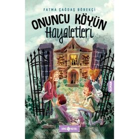 Onuncu Köyün Hayaletleri - Fatma çağdaş Börekçi - Genç Hayat Yayınları