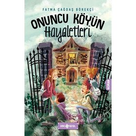 Onuncu Köyün Hayaletleri - Fatma çağdaş Börekçi - Genç Hayat Yayınları