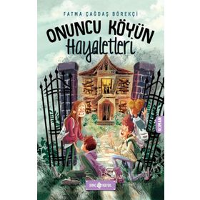 Onuncu Köyün Hayaletleri - Fatma çağdaş Börekçi - Genç Hayat Yayınları