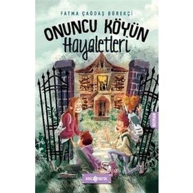 Onuncu Köyün Hayaletleri - Fatma çağdaş Börekçi - Genç Hayat Yayınları