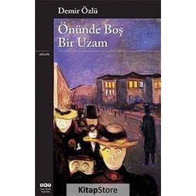 ÖNÜNDE BOŞ BIR UZAM - DEMIR ÖZLÜ