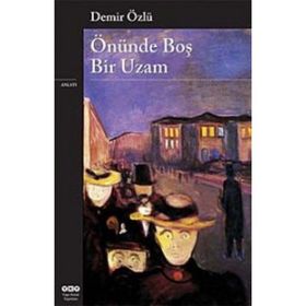 ÖNÜNDE BOŞ BIR UZAM - DEMIR ÖZLÜ