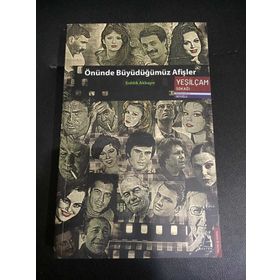 ÖNÜNDE BÜYÜDÜĞÜMÜZ AFIŞLER - SIDDIK AKBAYIR