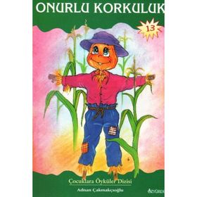 ONURLU KORKULUK - ADNAN ÇAKMAKÇIOĞLU