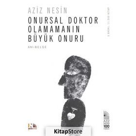 Onursal Doktor Olamamanın Büyük Onuru - Aziz Nesin