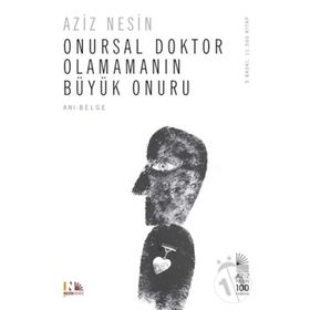 Onursal Doktor Olamamanın Büyük Onuru - Aziz Nesin