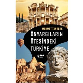 Önyargıların Ötesindeki Türkiye - Mehmet Tanberk