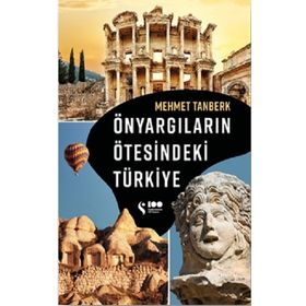 Önyargıların Ötesindeki Türkiye - Mehmet Tanberk