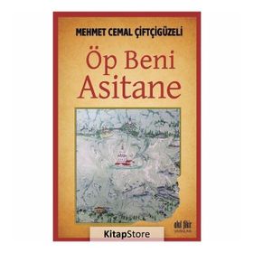Öp Beni Asitane - Mehmet Cemal Çiftçigüzeli