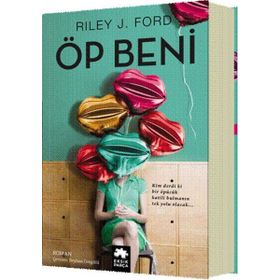 Öp Beni - Riley J. Ford
