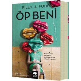 Öp Beni - Riley J. Ford