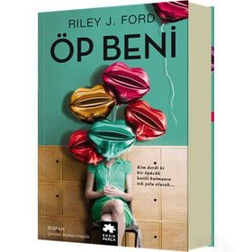 Öp Beni - Riley J. Ford