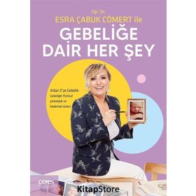 Op. Dr. Esra Çabuk Cömert İle Gebeliğe Dair Her Şey - Esra Çabuk Cömert
