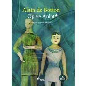 ÖP VE ANLAT - ALAIN DE BOTTON