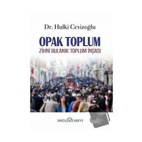 Opak Toplum - Hulki Cevizoğlu