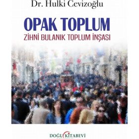 Opak Toplum - Hulki Cevizoğlu