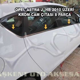 Opel Astra J HB 2010 Üzeri Paslanmaz Çelik 8 Parça Krom Cam Çıtası