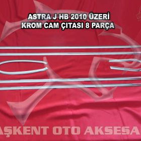 Opel Astra J HB 2010 Üzeri Paslanmaz Çelik 8 Parça Krom Cam Çıtası