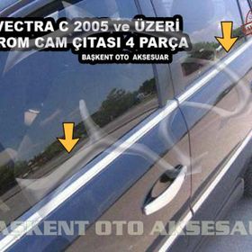Opel Vectra C 2004 Üzeri Paslanmaz Çelik 4 Parça Krom Cam Çıtası